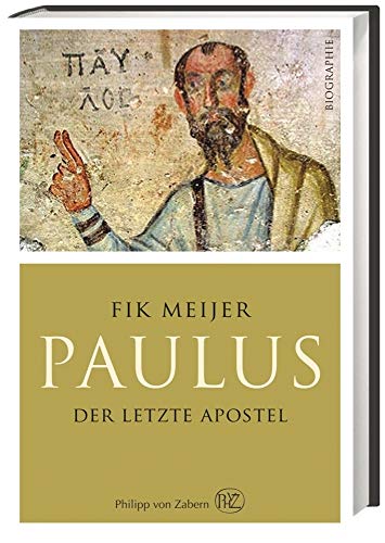 Paulus: Der letzte Apostel von Wbg Philipp Von Zabern